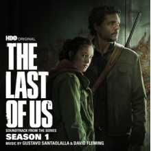 Gustavo Santaolalla & David Fleming - The Last of Us: Season 1 (Soundtrack From the Hbo Original Series)