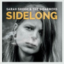 Shook, Sarah & the Disarmers - Sidelong