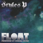 Styles P - Float