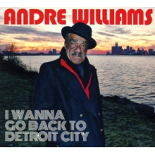 Williams, Andre - I Wanna Go Back To Detroit City