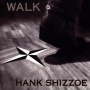 Shizzoe, Hank - Walk- Digi-