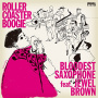 Bloodest Saxophone & Jewel Brown - Roller Coaster Boogie