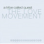 A Tribe Called Quest - Love Movement