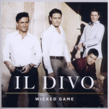 Il Divo - Wicked Game