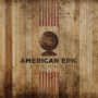 V/A - American Epic: the Collection