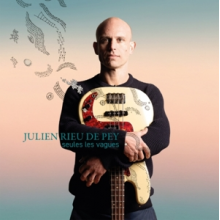 Rieu De Pey, Julien - Seules Les Vagues