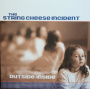 String Cheese Incident - Outside Inside