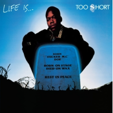 Too $Hort - Life is... Too $Hort