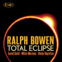 Ralph Bowen Quintet - Total Eclipse