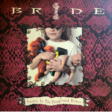 Bride - Snakes In the Playground Demos