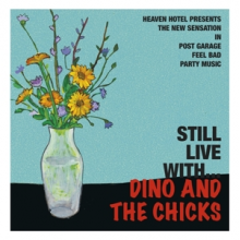 Dino and the Chicks - Still Live With