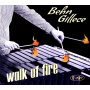 Gillece, Behn - Walk of Fire