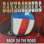Glorious Bankrobbers - Back On the Road