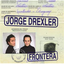Drexler, Jorge - Frontera