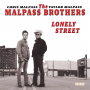 Malpass Brothers - Lonely Street