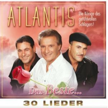 Atlantis - Das Beste - 30 Lieder