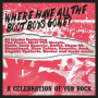 V/A - Where Have All the Boot Boys Gone? a Celebration of Yob Rock
