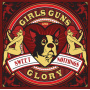 Girls Guns & Glory - Sweet Nothings