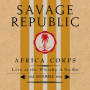 Savage Republic - Africa Corps Live At the Whisky a Go Go 30th December 1981