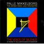 Mikkelborg, Palle - Voice of Silence