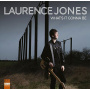 Jones, Laurence - What's It Gonna Be