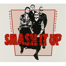 Smash It Up - West Coast Democrazy