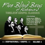 Five Blind Boys of Alabama - Timeless Gospel Classics 4