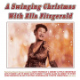 Fitzgerald, Ella & Louis Armstrong - A Swinging Christmas With Ella Fitzgerald