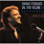Fossati, Ivano - Dal Vivo Volume 1 - Buontempo