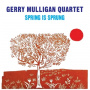 Mulligan, Gerry - Spring is Sprung