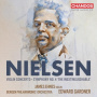 Bergen Philharmonic Orchestra/Edward Gardner/James Ehnes - Nielsen: Violin Concerto / Symphony No. 4 the Extinguishable