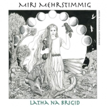 Mehrstimmig, Miri - Latha Na Brigid