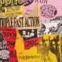 Triple Fast Action - Triple Fast Action