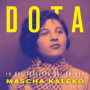 Dota - In De Fernsten Der Fernen - Mascha Kalko