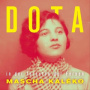 Dota - In De Fernsten Der Fernen- Mascha Kalko 2
