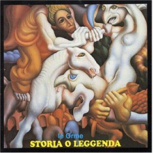Le Orme - Storia O Leggenda