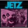 Jetz (Uk) - If That's What You Really Want: 1977-79