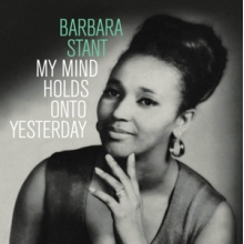 Stant, Barbara - My Mind Holds On To Yesterday