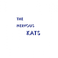 Bailey's Nervous Kats - The Nervous Kats