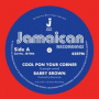 Brown, Barry - 7-Cool Pon Your Corner