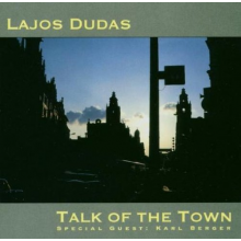 Dudas, Lajos - Talk of the Town