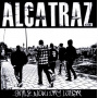 Alcatraz - Smile Now Cry Later