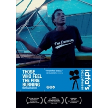 Documentary - Those Who Feel the Fire Burning