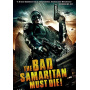 Movie - Bad Samaritan Must Die