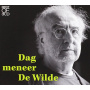 Wilde, Jan De - Dag Meneer De Wilde