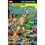 Graphic Novel - Namor, the Sub-Mariner Epic Collection: Who Strikes For Atlantis?