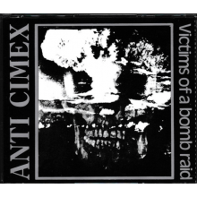 Anti Cimex - Victims of a Bomb Raid - the Discography