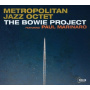 Metropolitan Jazz Octet - The Bowie Project