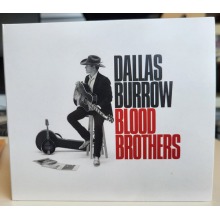 Burrow, Dallas - Blood Brothers