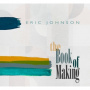 Johnson, Eric - Book of Making